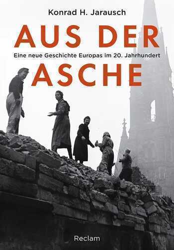 Aus der Asche — Konrad H. Jarausch