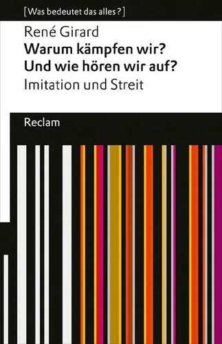 Warum kämpfen wir? Und wie hören wir auf? Imitation und Streit