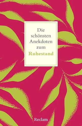 Die schönsten Anekdoten zum Ruhestand