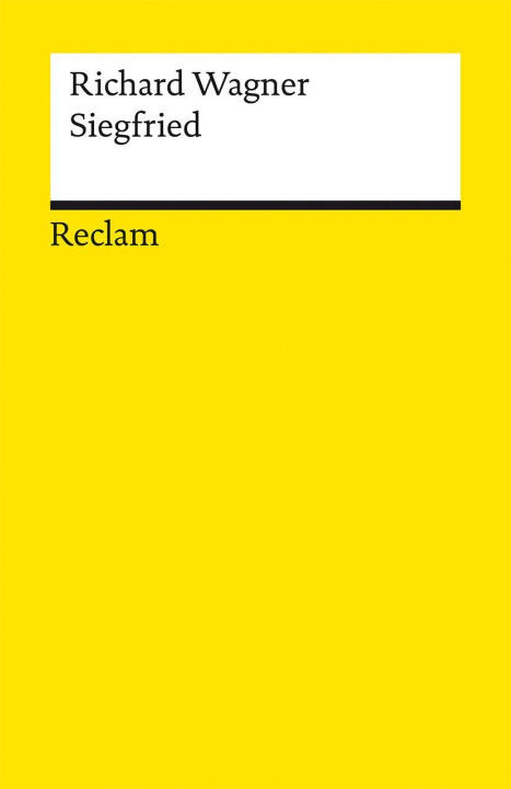 Der Ring des Nibelungen. Zweiter Tag: Siegfried