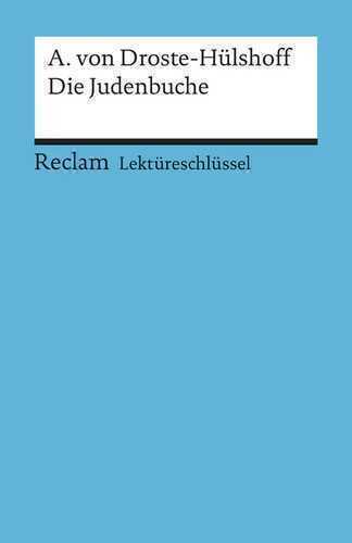 Lektüreschlüssel zu Annette von Droste-Hülshoff: Die Judenbuche