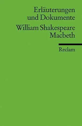 Erläuterungen und Dokumente zu William Shakespeare: Macbeth
