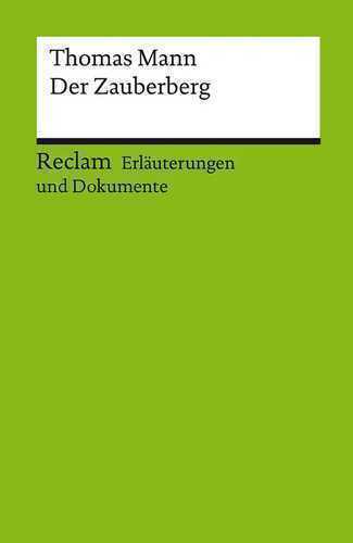 Erläuterungen und Dokumente zu Thomas Mann: Der Zauberberg