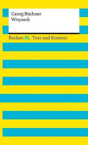 Woyzeck. Textausgabe mit Kommentar und Materialien: Reclam XL – Text und Kontext