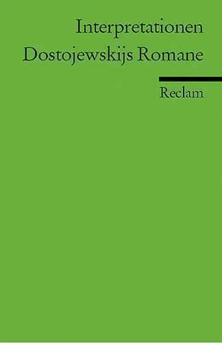 Interpretationen: Dostojewskijs Romane