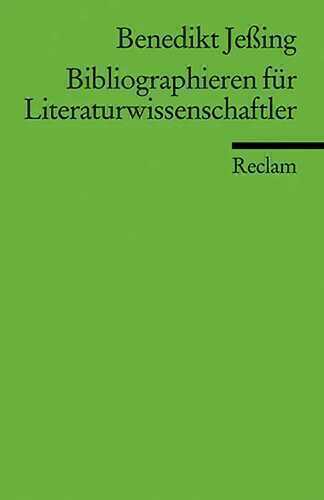 Bibliographieren für Literaturwissenschaftler
