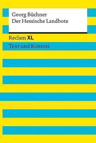 Der Hessische Landbote. Textausgabe mit Kommentar und Materialien: Reclam XL – Text und Kontext