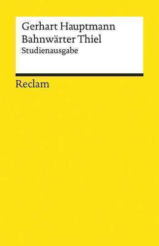 Bahnwärter Thiel. Studienausgabe