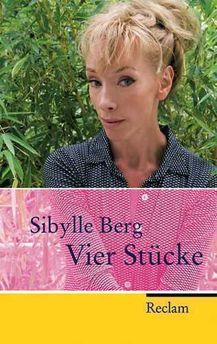 Vier Stücke — Sibylle Berg