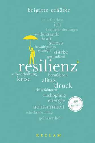 Resilienz - 100 Seiten — Brigitte Schäfer