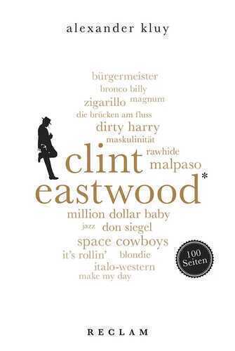 Clint Eastwood. 100 Seiten