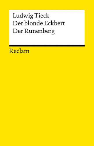Der blonde Eckbert. Der Runenberg: Märchen
