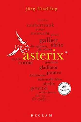 Asterix. 100 Seiten: Reclam 100 Seiten