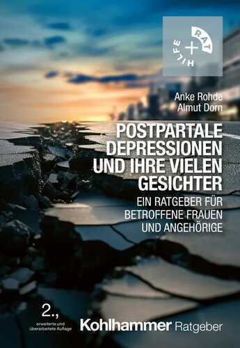Postpartale Depressionen und ihre vielen Gesichter
