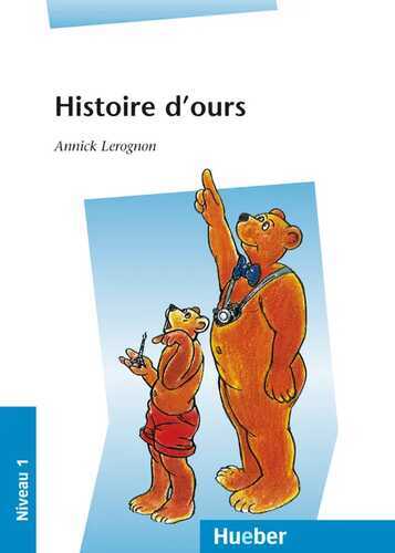 Lektüren in französischer Sprache / Histoire d'ours