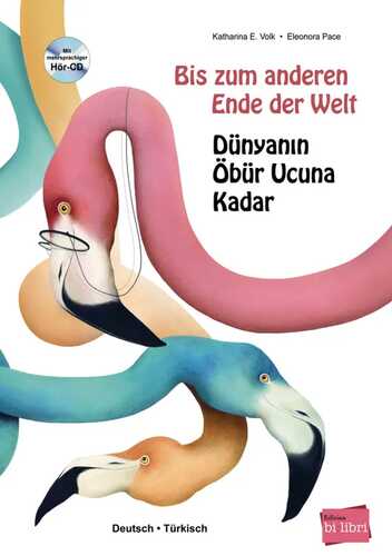 Bis zum anderen Ende der Welt (Deutsch-Türkisch)