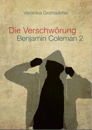 Die Verschwörung — Veronika Grohsebner
