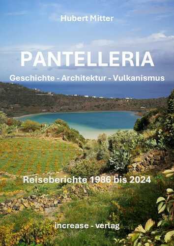 PANTELLERIA - Geschichte, Architektur, Vulkanismus