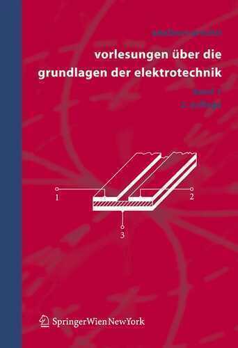 Vorlesungen Uber Die Grundlagen Der Elektrotechnik