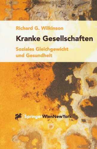 Kranke Gesellschaften — Richard G. Wilkinson