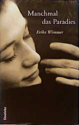 Manchmal das Paradies — Erika Wimmer
