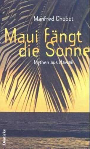 Maui fängt die Sonne