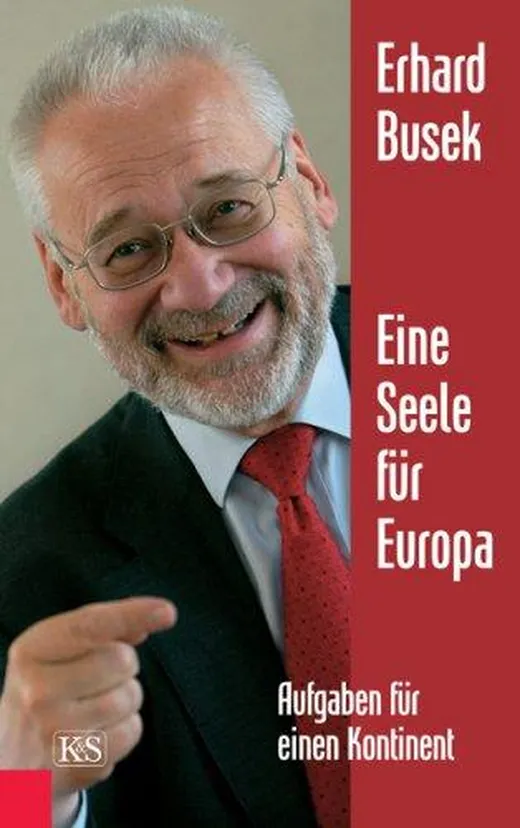 Eine Seele für Europa: Aufgaben für einen Kontinent