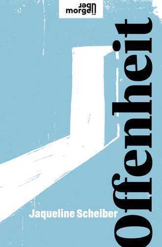 Offenheit — Jaqueline Scheiber