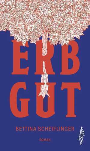 Erbgut — Bettina Scheiflinger