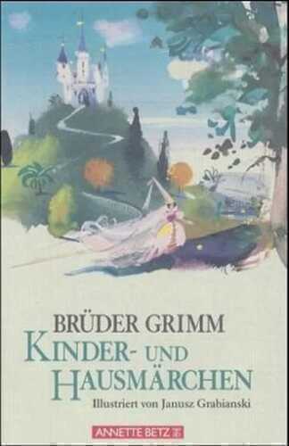 Brüder Grimm Kinder- und Hausmärchen