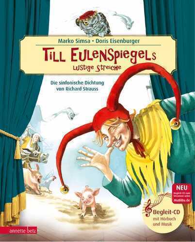 Till Eulenspiegels lustige Streiche mit CD (Das musikalische Bilderbuch mit CD und zum Streamen)