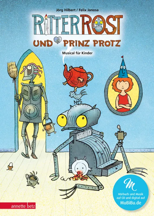 Ritter Rost und Prinz Protz (Ritter Rost mit CD und zum Streamen)