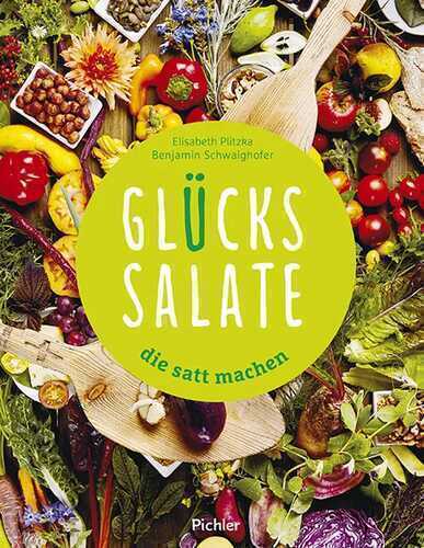 Glückssalate, die satt machen