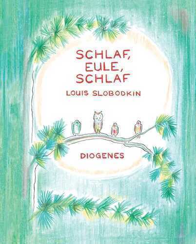 Schlaf, Eule, schlaf — Louis Slobodkin,