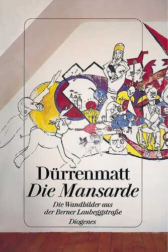 Die Mansarde — Friedrich Dürrenmatt