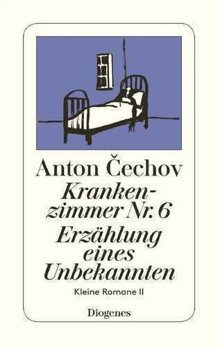 Krankenzimmer Nr. 6 / Erzählung eines Unbekannten