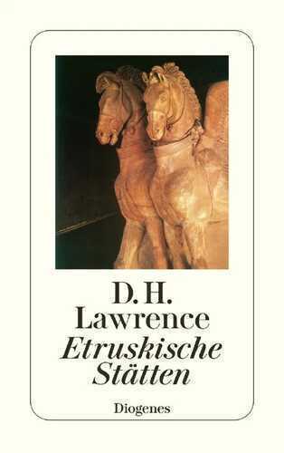 Etruskische Stätten — D. H. Lawrence