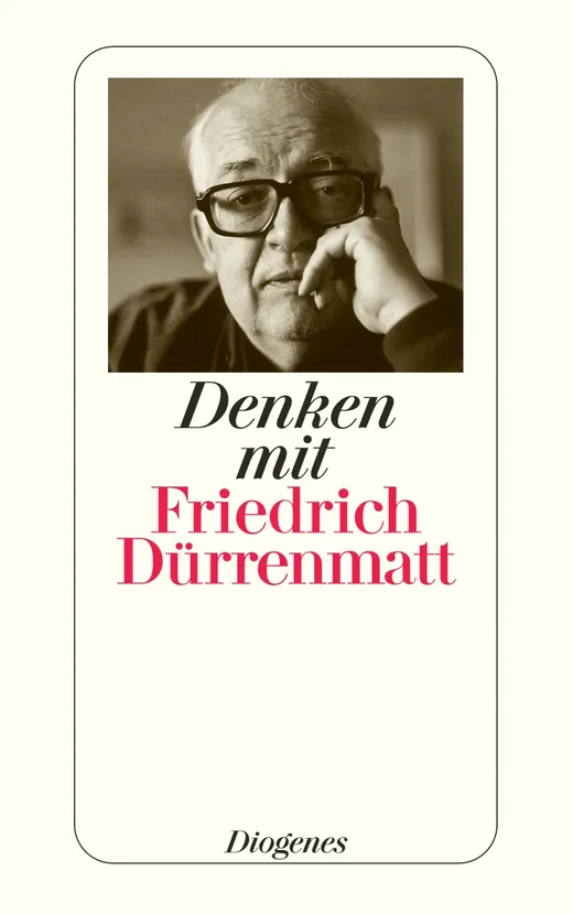 Denken mit Friedrich Dürrenmatt