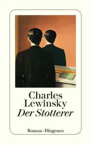 Der Stotterer — Charles Lewinsky
