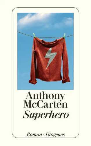 Superhero — Anthony Mccarten