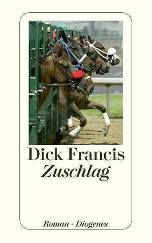 Zuschlag — Dick Francis