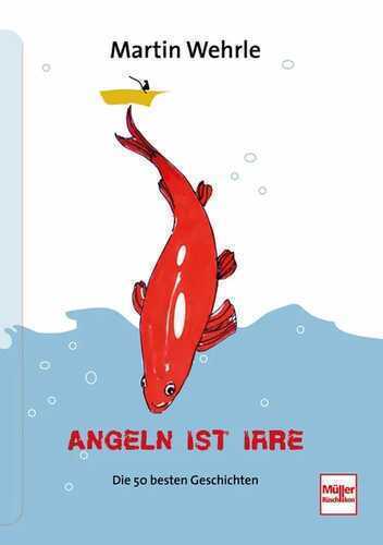 Angeln ist irre