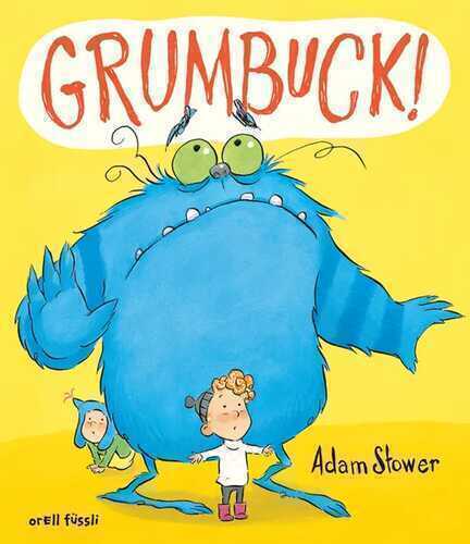 Grumbuck! — Adam Stower