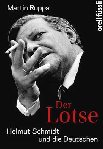 Der Lotse - Helmut Schmidt und die Deutschen