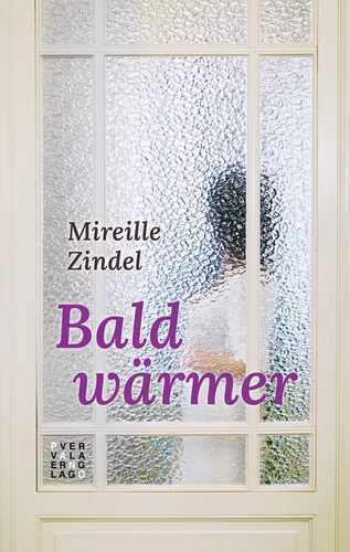 Bald wärmer — Mireille Zindel