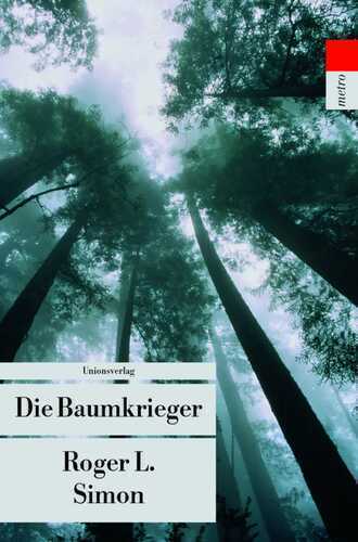 Die Baumkrieger — Roger L. Simon