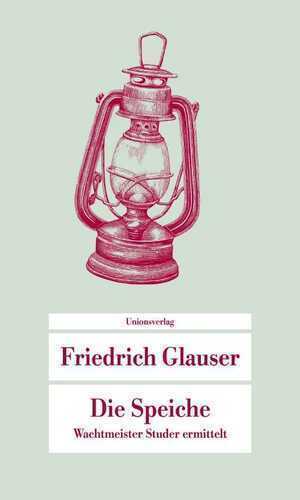 Die Speiche — Friedrich Glauser