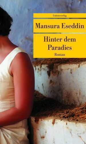 Hinter dem Paradies — Mansura Eseddin