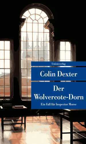 Der Wolvercote-Dorn — Colin Dexter