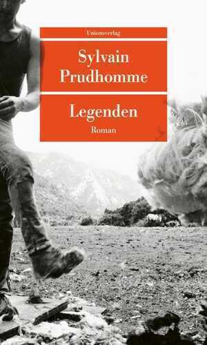 Legenden — Sylvain Prudhomme